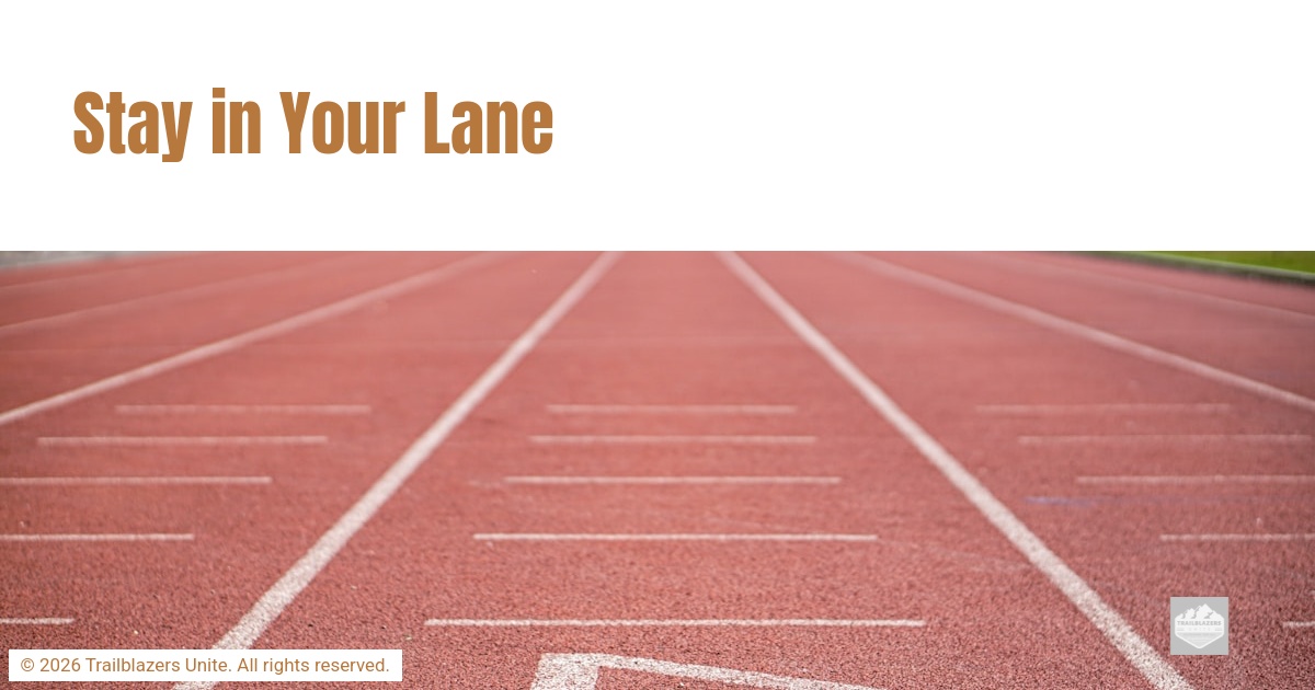 Stay in Your Lane
