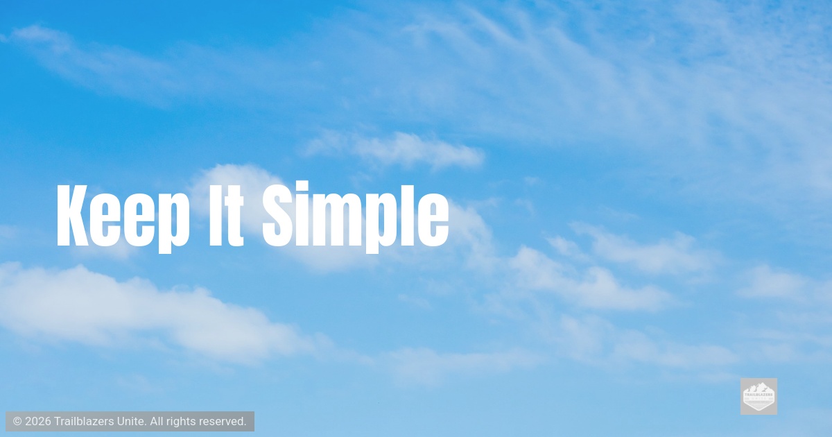 Keep It Simple