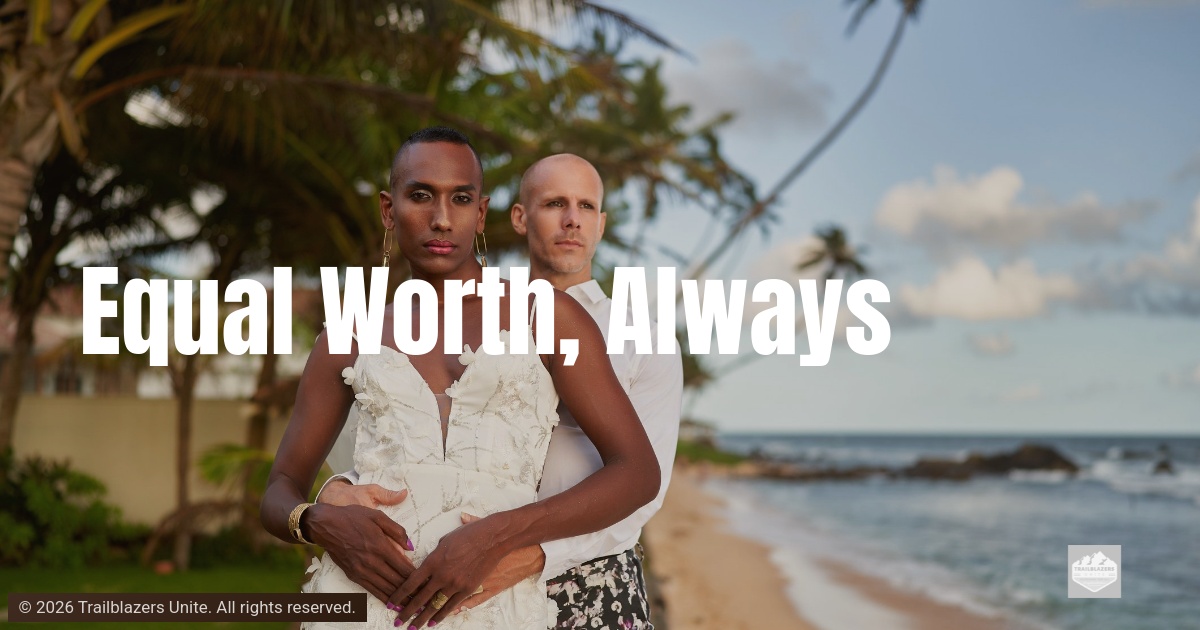 Equal Worth, Always