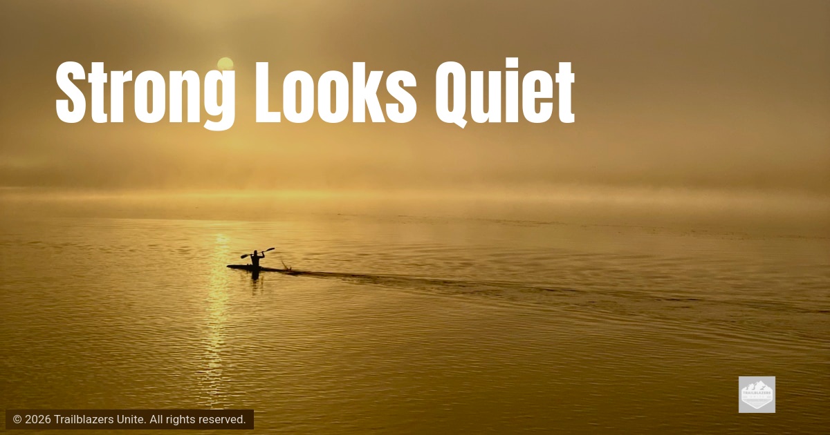 Strong Looks Quiet